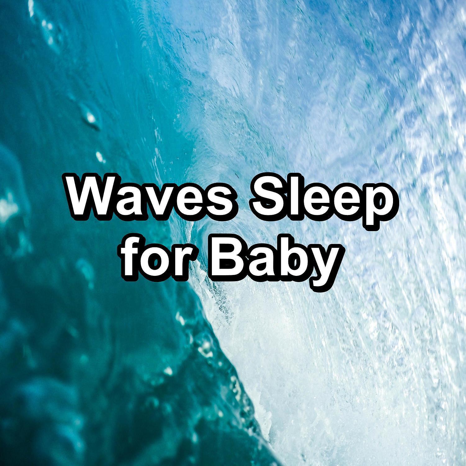 Постер альбома Waves Sleep for Baby