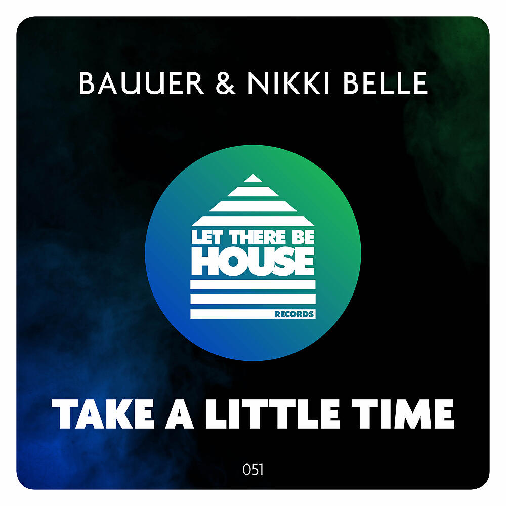 Bauuer - Take A Little Time (Original Mix)