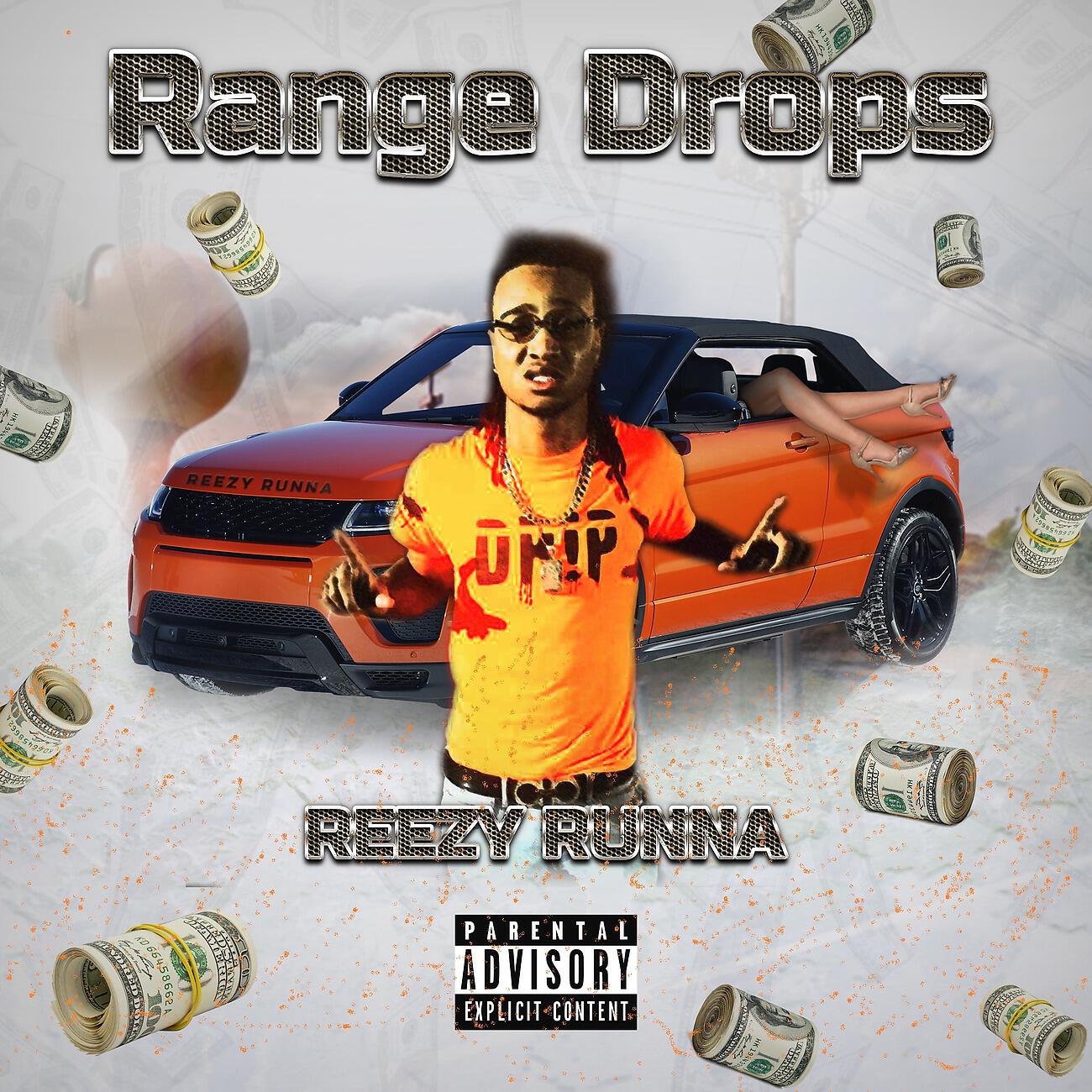 Reezy Runna - Range Drops