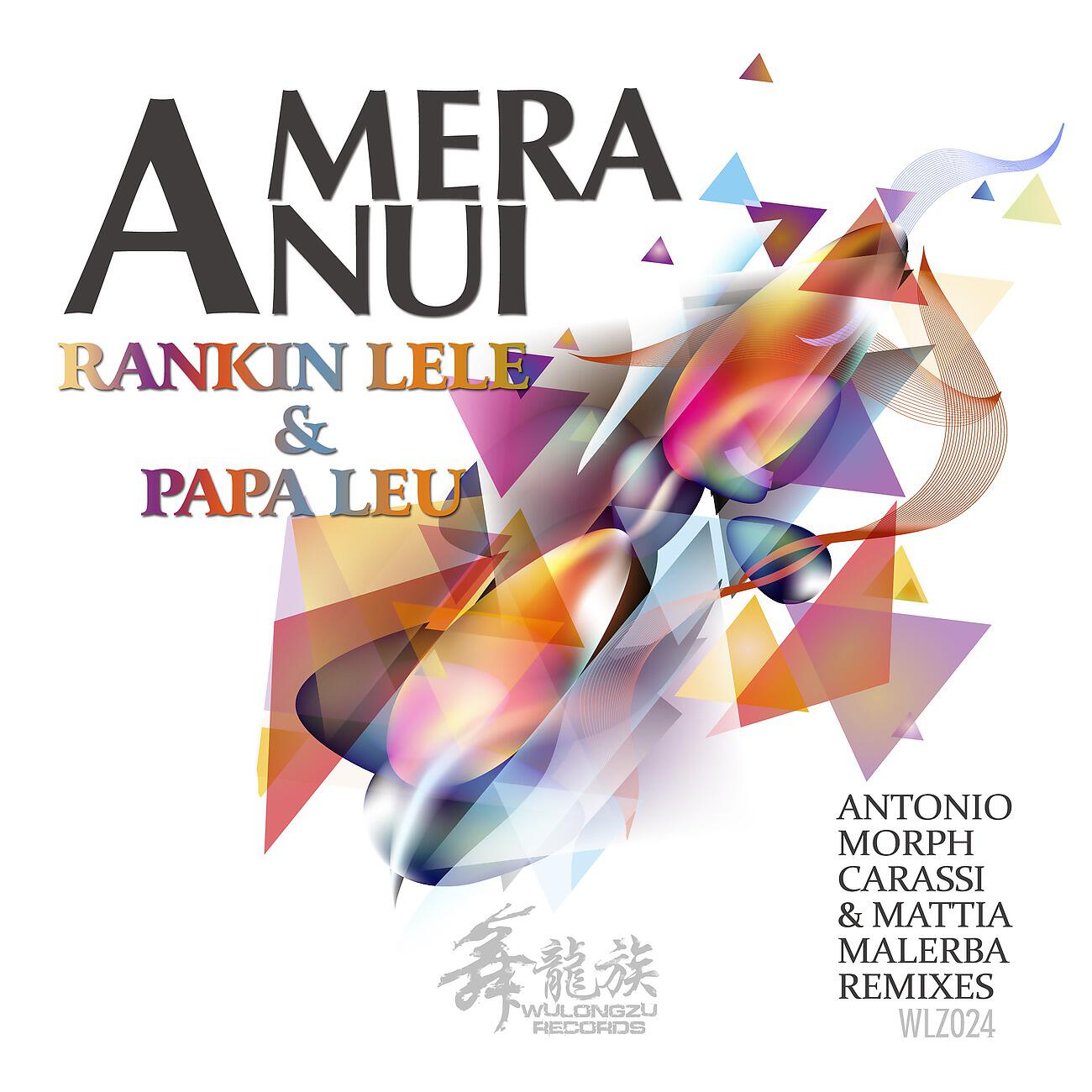 Rankin Lele - A mera a nui (Antonio Morph Carassi & Mattia Malerba Main Mix)