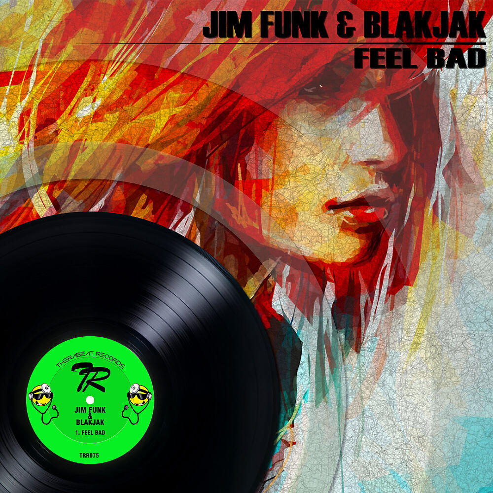 Jim Funk - Feel Bad (Original Mix)
