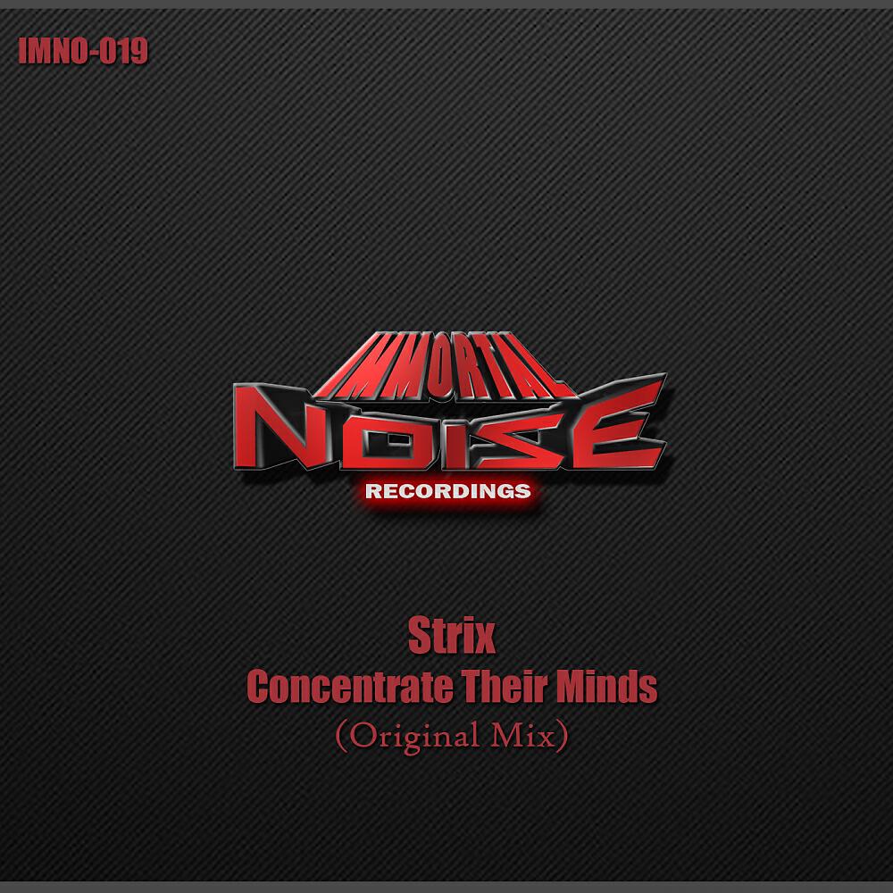 STRIX - Concentrate Their Minds (Original Mix)