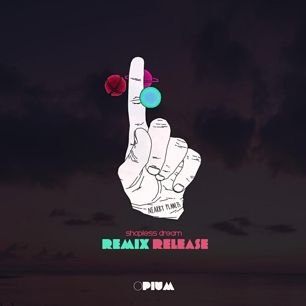 Nearby Planets - Shapless Dream (NAEJ & Underscorer Balearic ' MOON ' Vision Rmx)