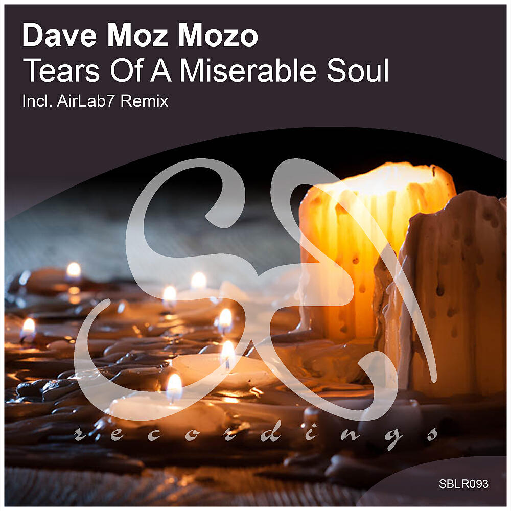 Dave Moz Mozo - Tears Of A Miserable Soul (AirLab7 Remix)
