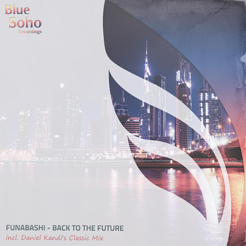 Funabashi - Back To The Future (Daniel Kandi's Classic Mix)