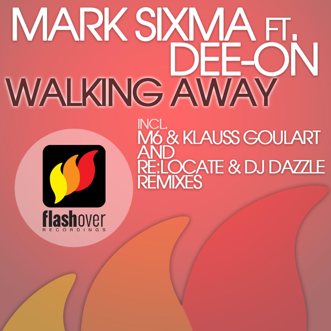 Mark Sixma - Walking Away (Re:Locate & DJ Dazzle Remix)