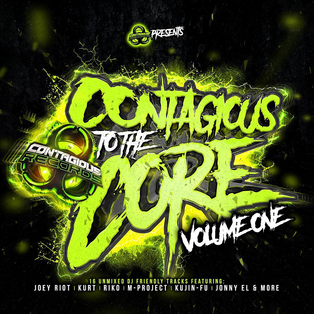 Постер альбома Contagious To The Core, Vol. 1