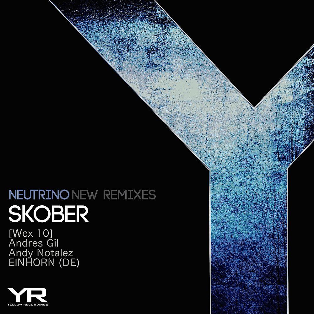 Skober - Neutrino (EINHORN (DE) Remix)