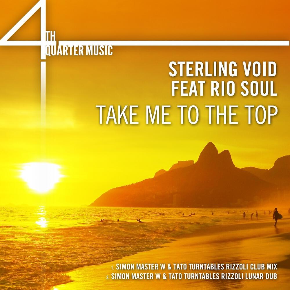 Sterling Void - Take Me To The Top (Simon Master W & Tato Turntables Club Mix)