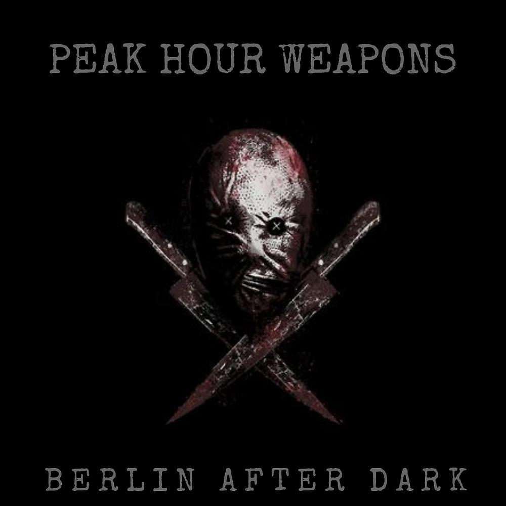 Постер альбома Peak Hour Weapons