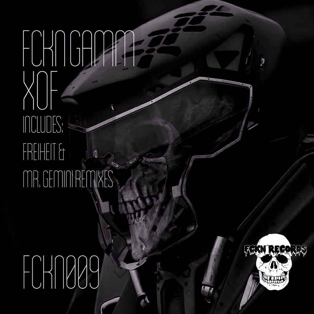 Fckn Gamm - XOF (Mr. Gemini Remix)
