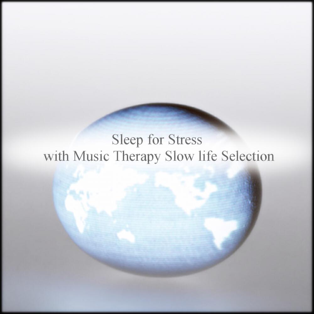 Music Therapy Slow Life Selection - Schedule & Safety (Original Mix)