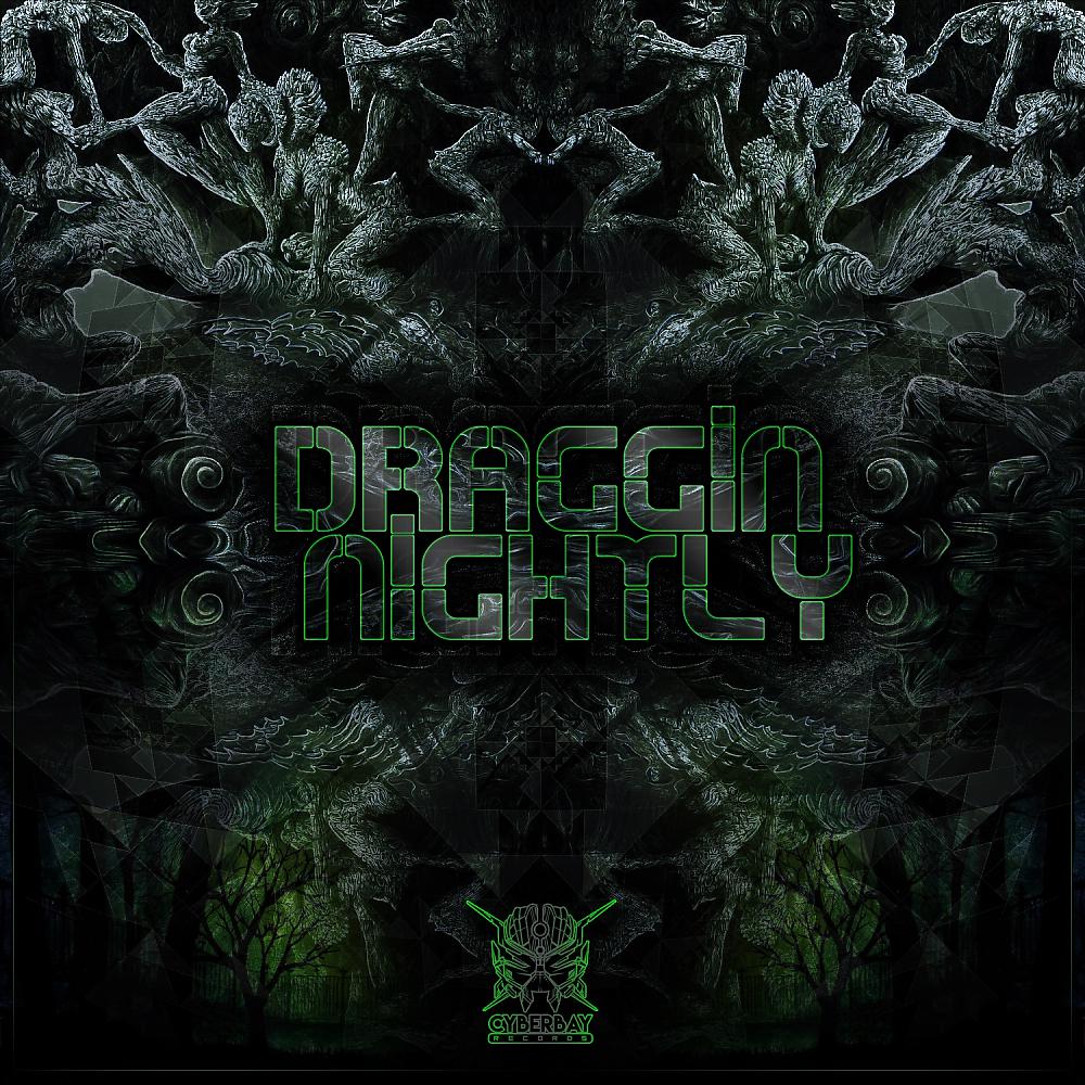 Постер альбома Draggin Nightly