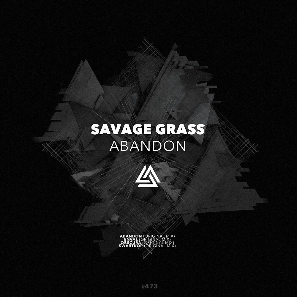 Savage Grass - Abandon (Original Mix)