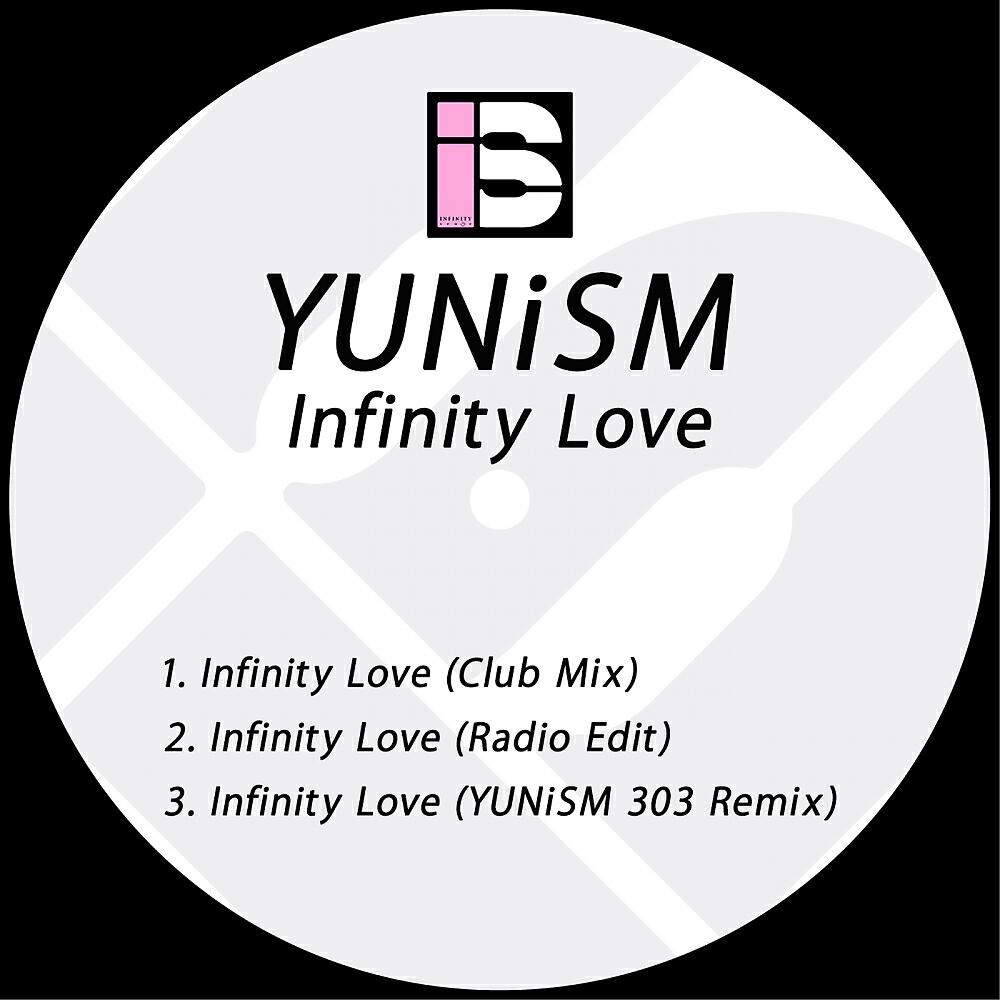 YUNiSM - Infinity Love (YUNiSM 303 Remix)