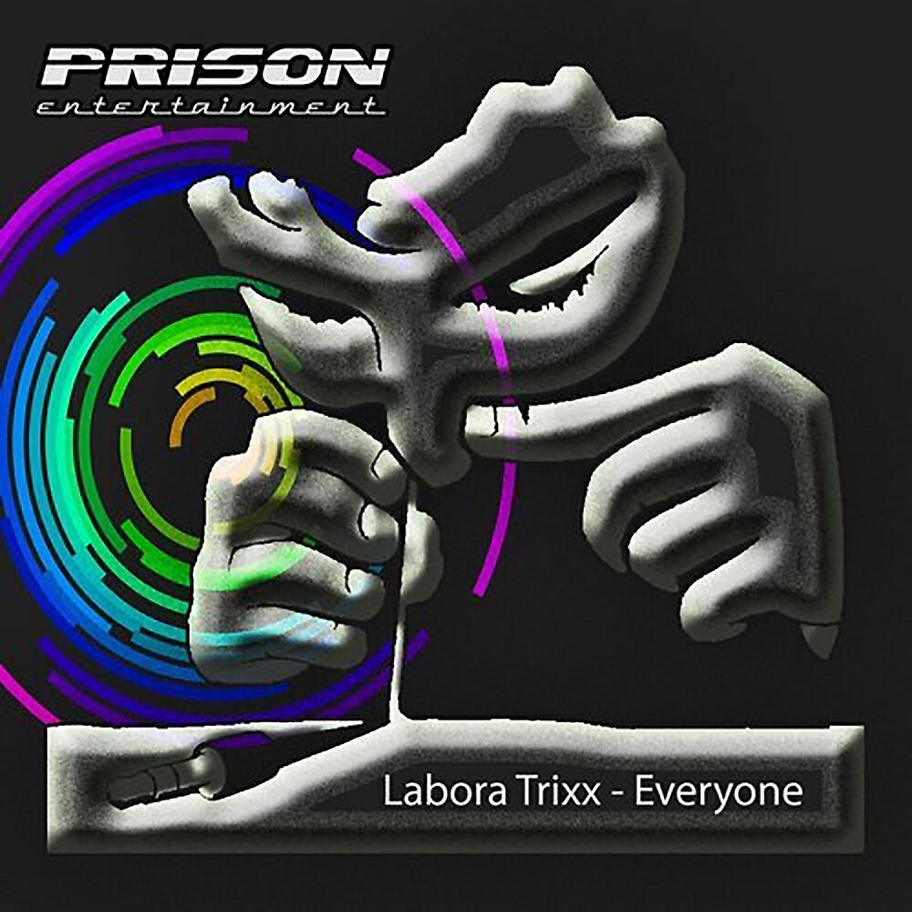 Labora Trixx - Everyone (Original Mix)