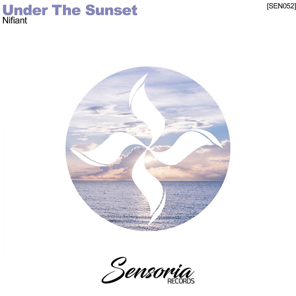 NIFIANT - Under The Sunset (Edric Remix)
