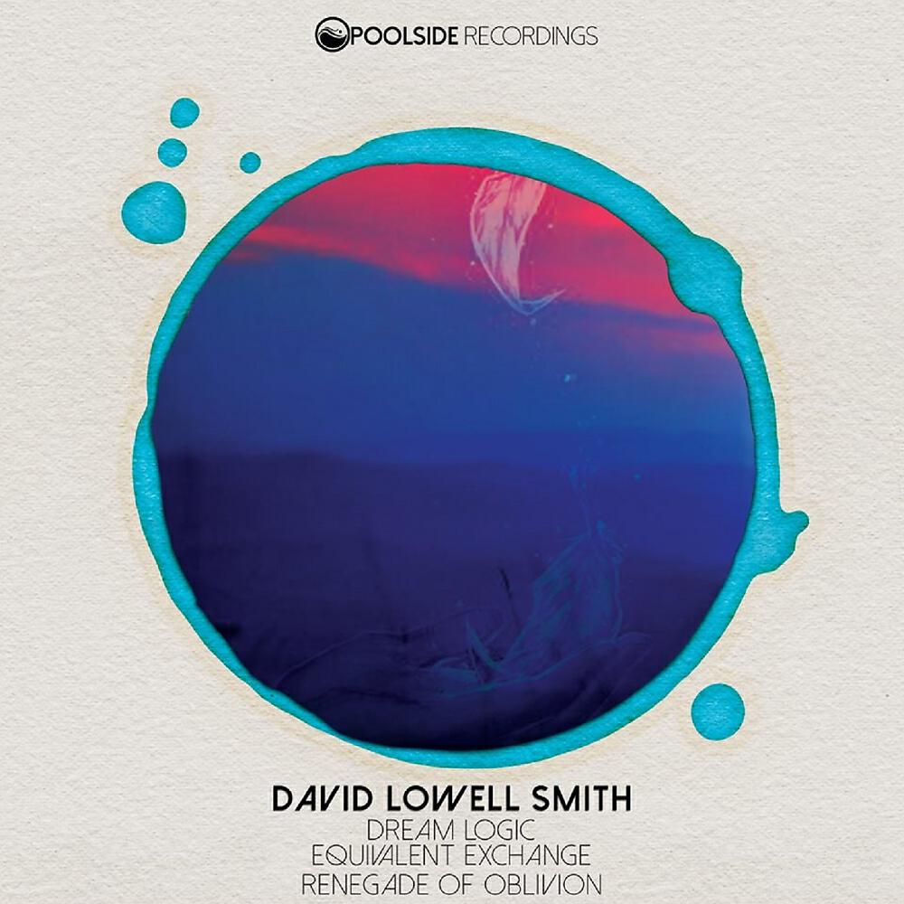 David Lowell Smith - Renegade Of Oblivion (Original Mix)