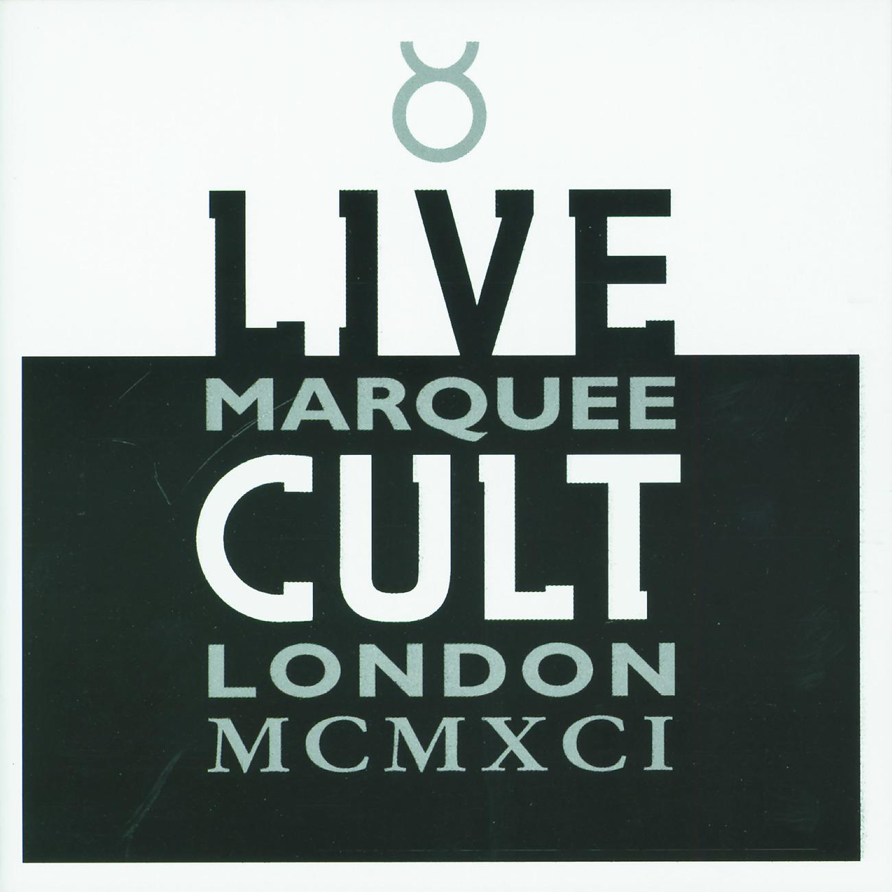 Постер альбома Live Cult - Marquee London MCMXCI