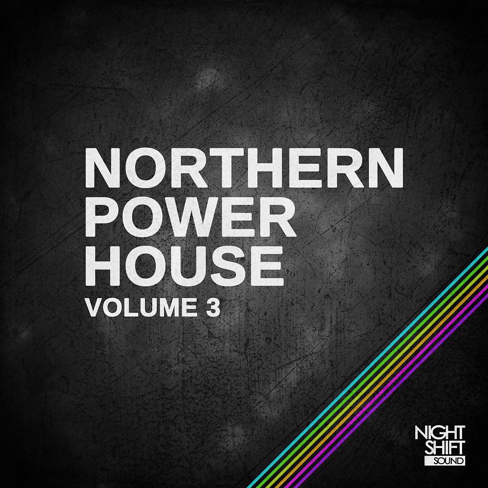 Постер альбома Northern Power House Vol. 3