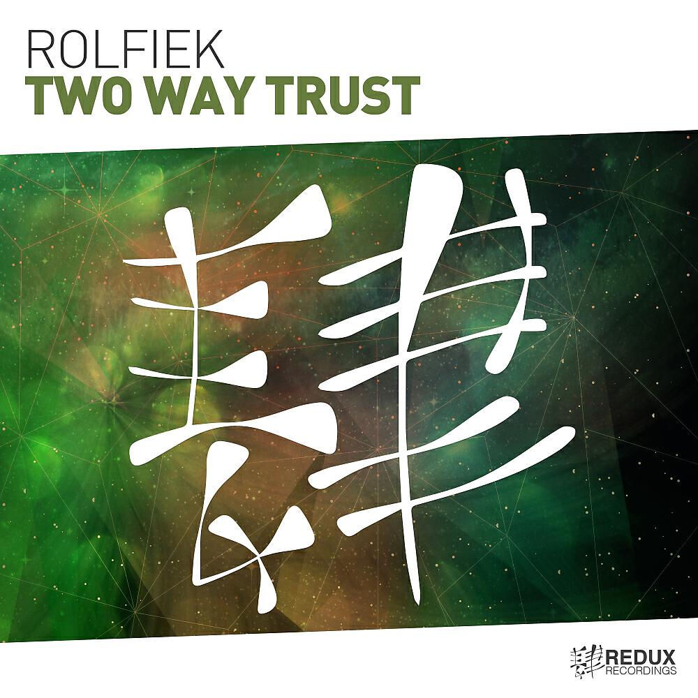 Rolfiek - Two Way Trust (Original Mix)