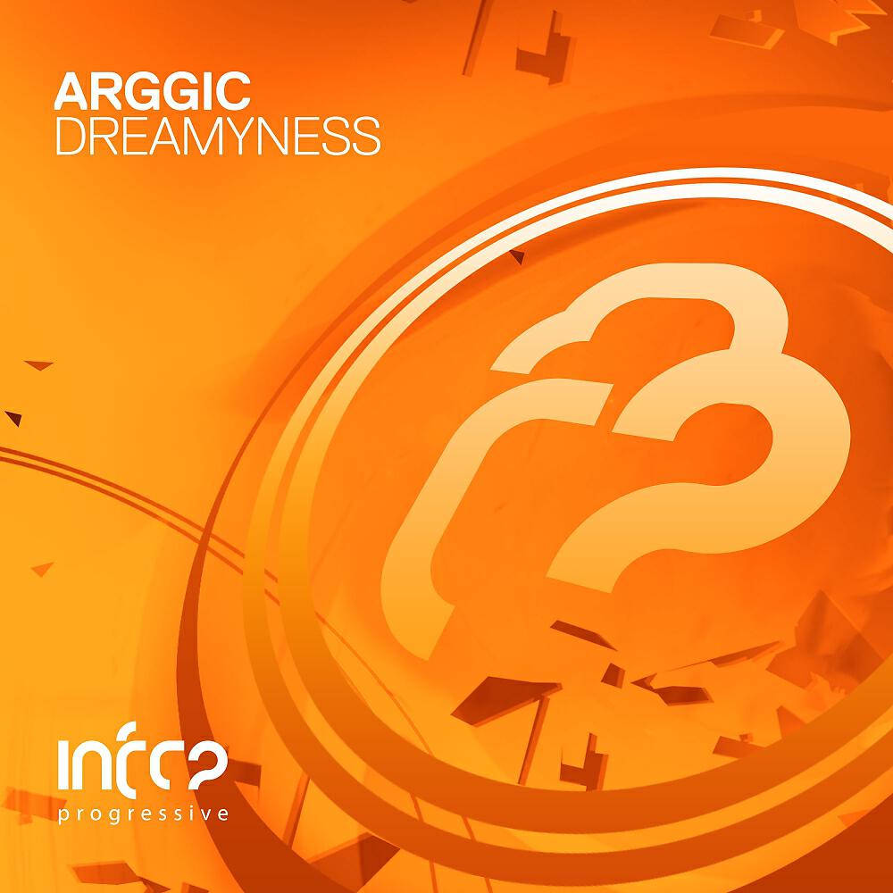 Arggic - Dreamyness (Extended Mix)