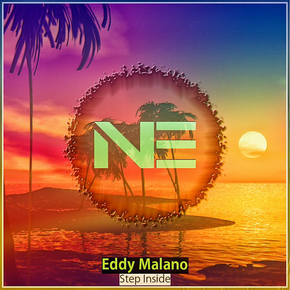 Eddy Malano - Step Inside (Original Mix)