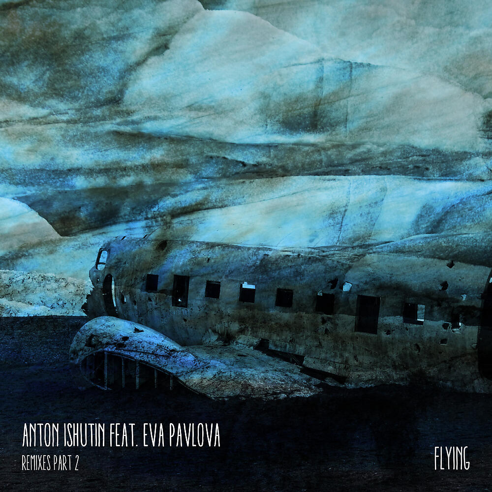Anton Ishutin - Flying (Hideo Kobayashi Remix)