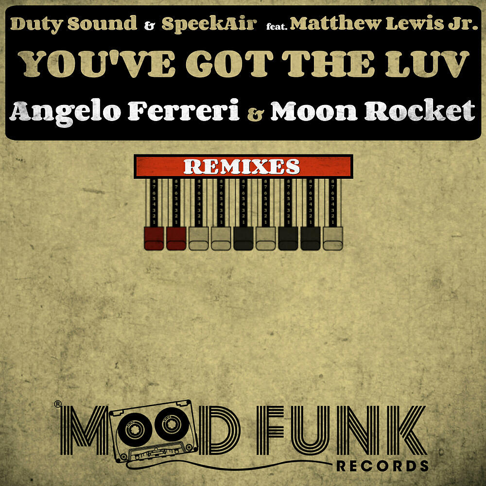 Duty Sound - You've Got The Luv (REMIXES) (Angelo Ferreri & Moon Rocket 'Rooftop Live' Mix)