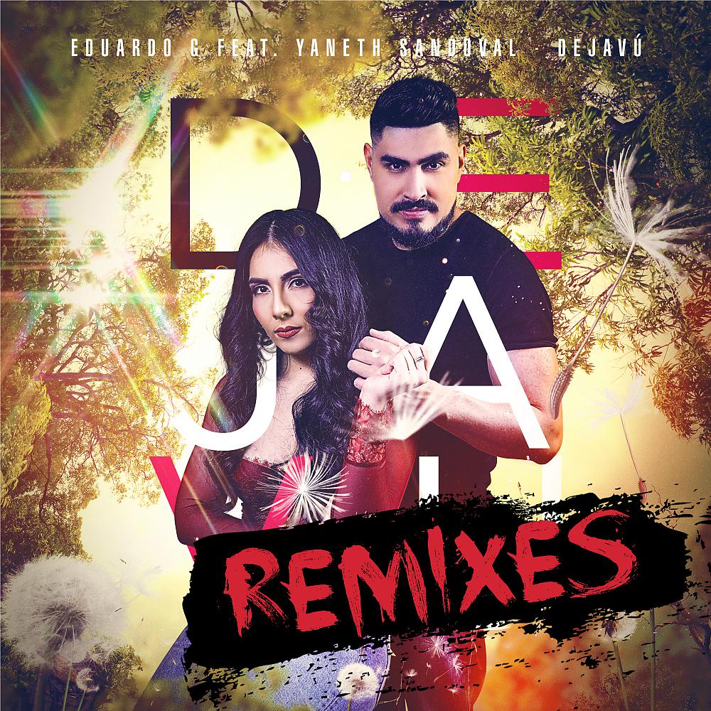Постер альбома Deja Vu (Remixes)