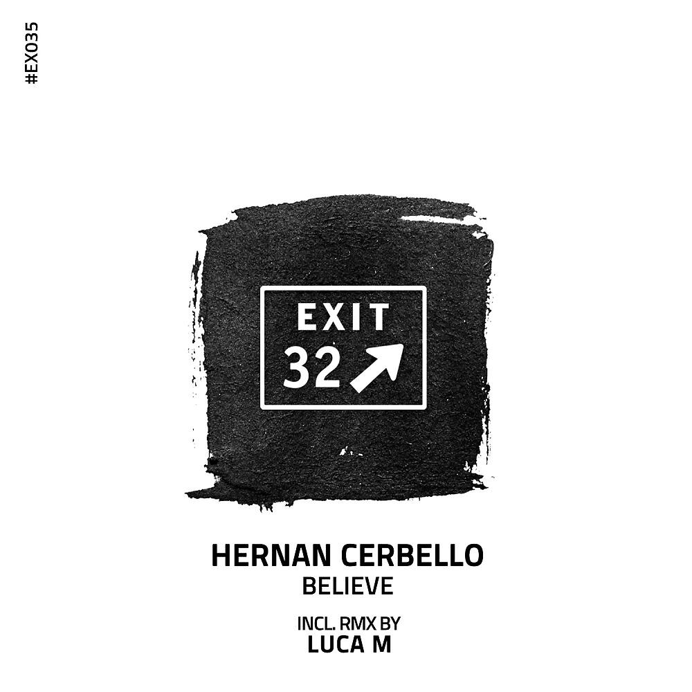Hernan Cerbello - Believe (Luca M Remix)