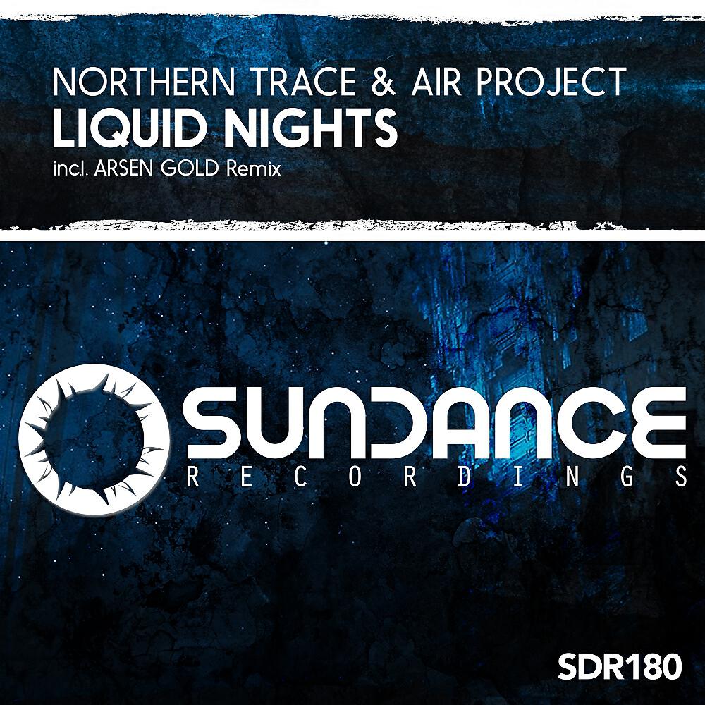 Northern Trace - Liquid Nights (Arsen Gold Remix)