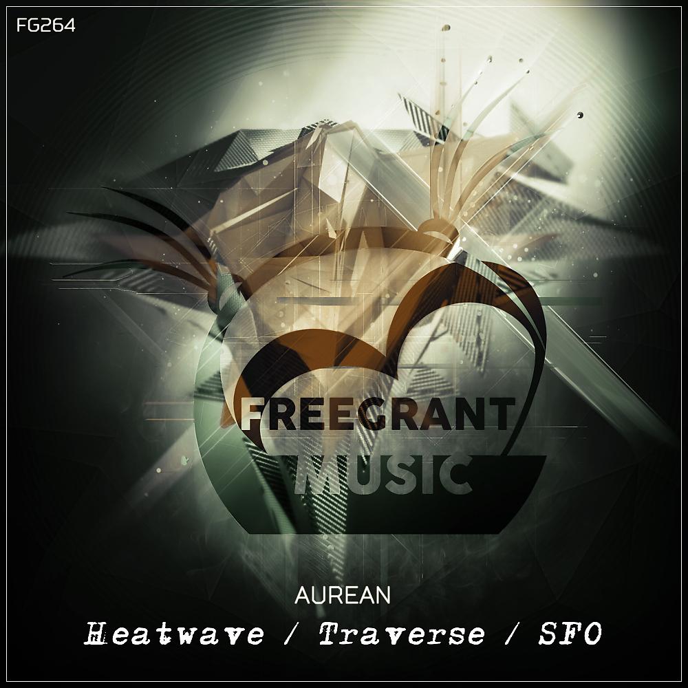Постер альбома Heatwave / Traverse / SFO
