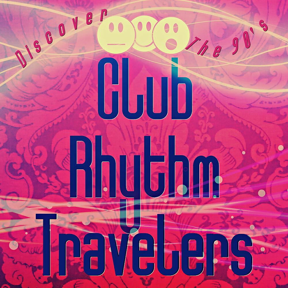 Club Rhythm Travelers - Le Chalet Derrière (D.J. Thor & Akeem One Soul St. Moritz Mix)