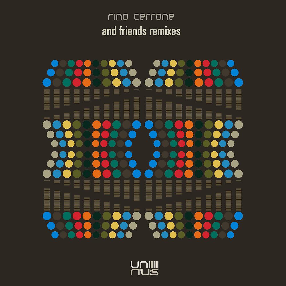 Постер альбома Rino Cerrone and Friends Remixes