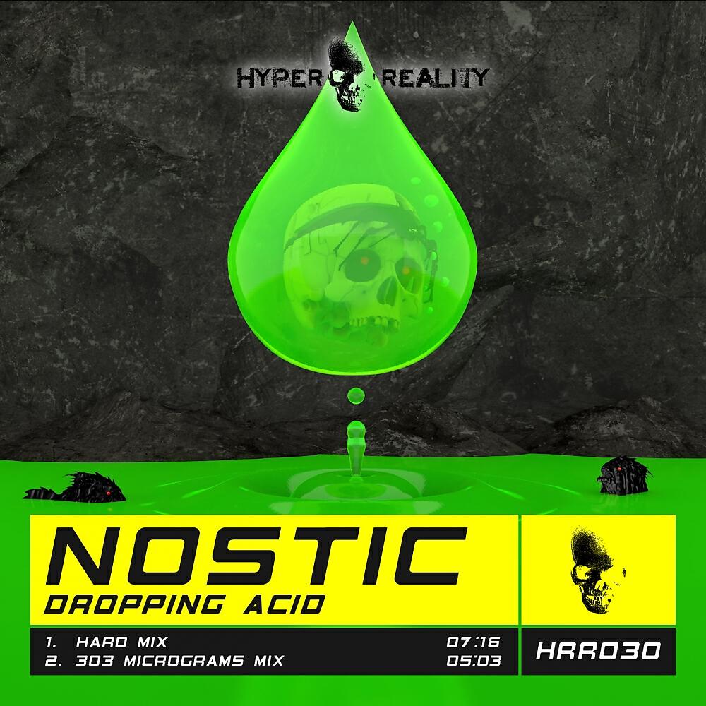 Nostic - Dropping Acid (303 Micrograms Mix)