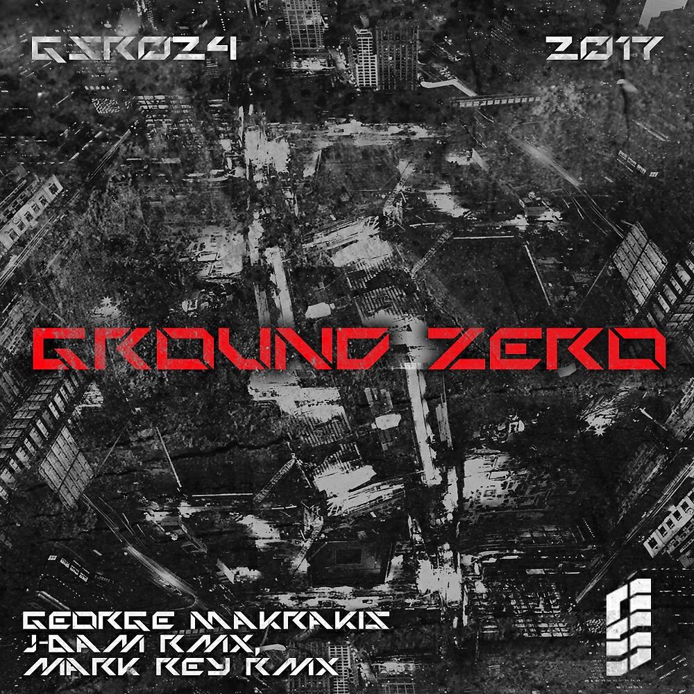 GEORGE MAKRAKIS - Ground Zero (Original Mix)