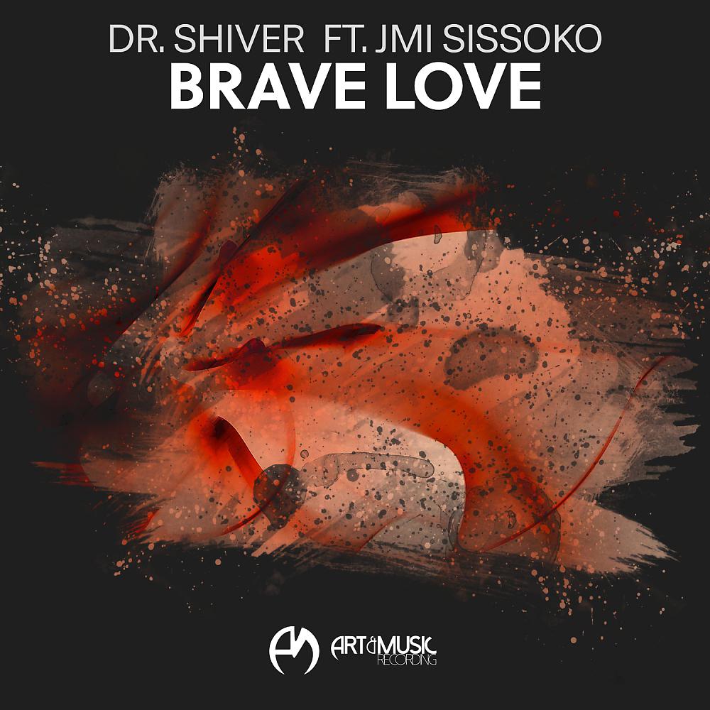 Постер альбома Brave Love (Radio Mix)