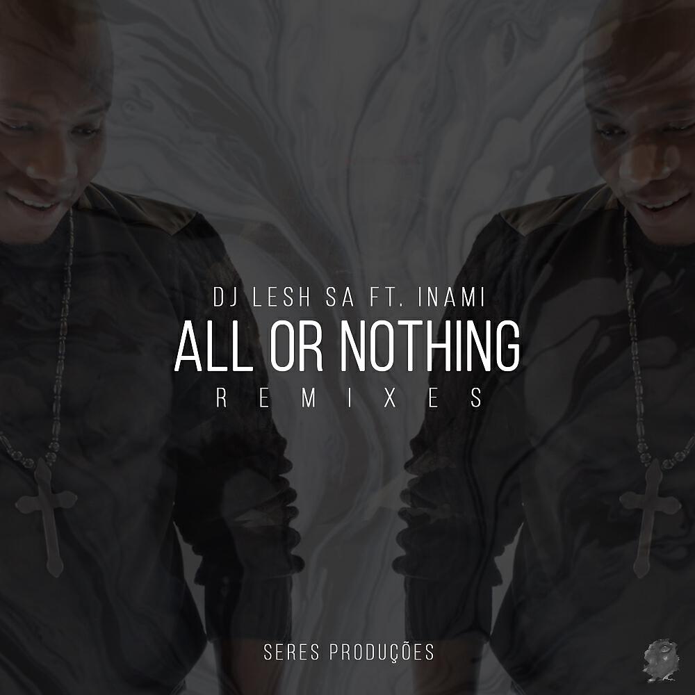 DJ Lesh SA - All Or Nothing (Afro Pupo Afrocracia Mix)