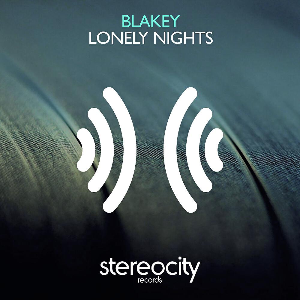 Blakey - Lonely Nights (Blakey Extended Mix)