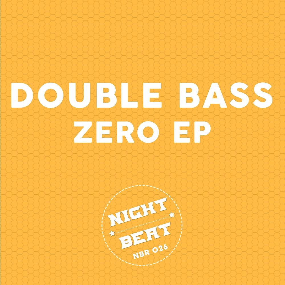 Double Bass - Zero (Original Mix)