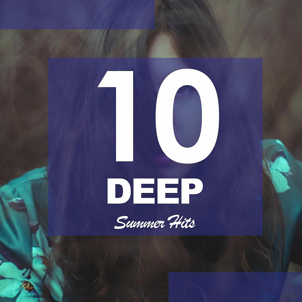 Постер альбома 10 Deep Summer Hits