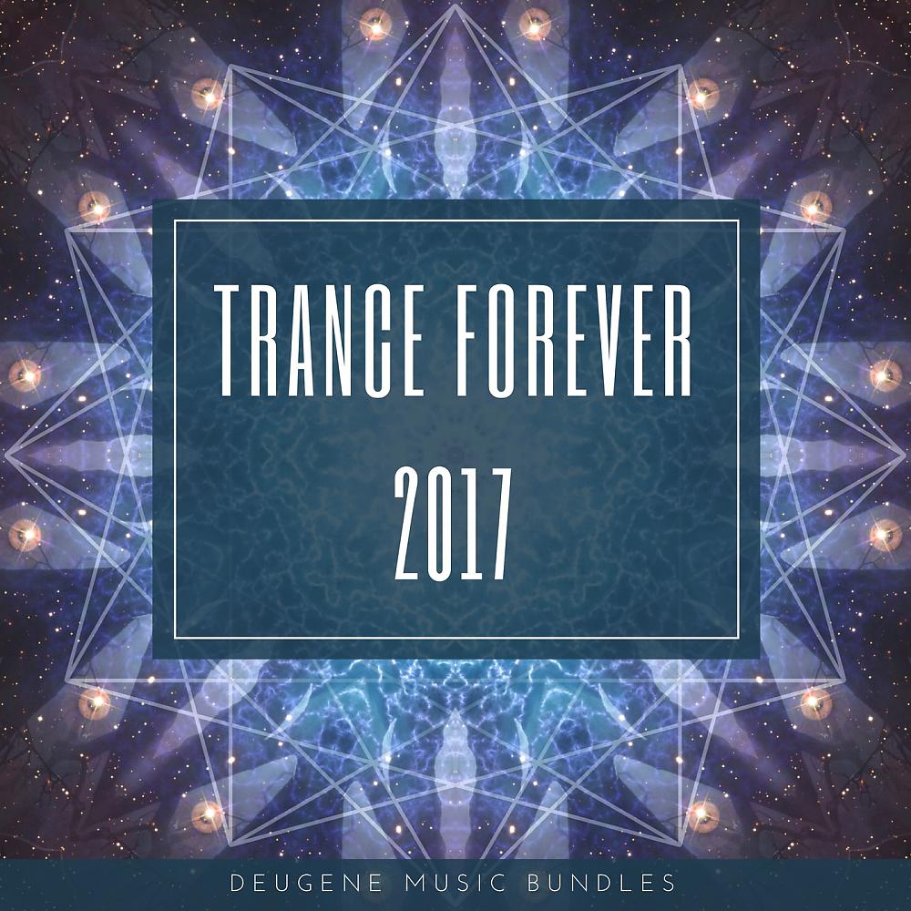 Постер альбома Trance Forever 2017