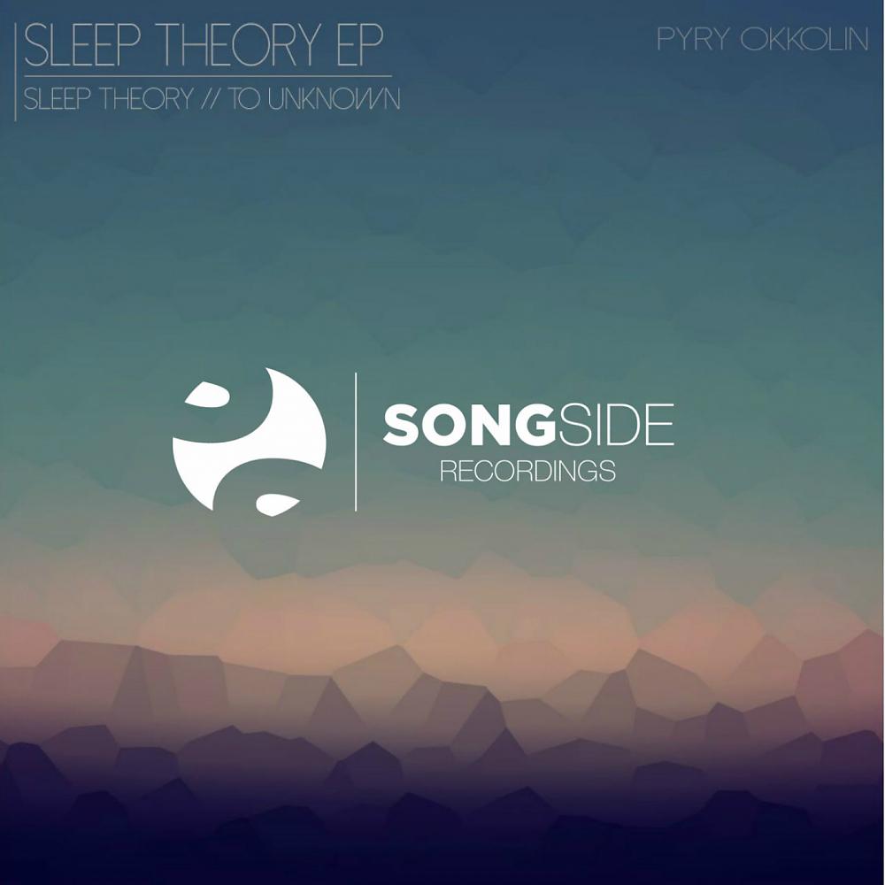 Постер альбома Sleep Theory / To The Unknown EP