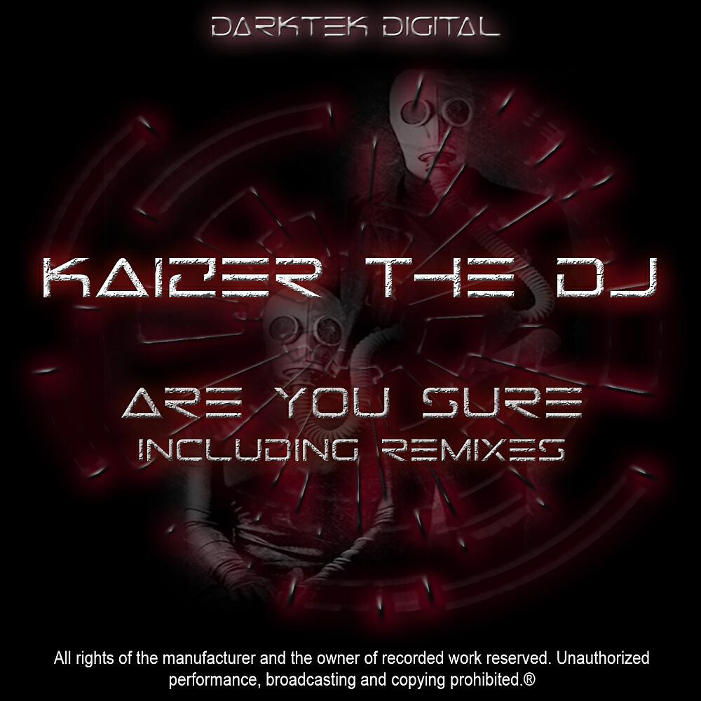 Kaizer The DJ - Are You Sure (Ruud S Remix)