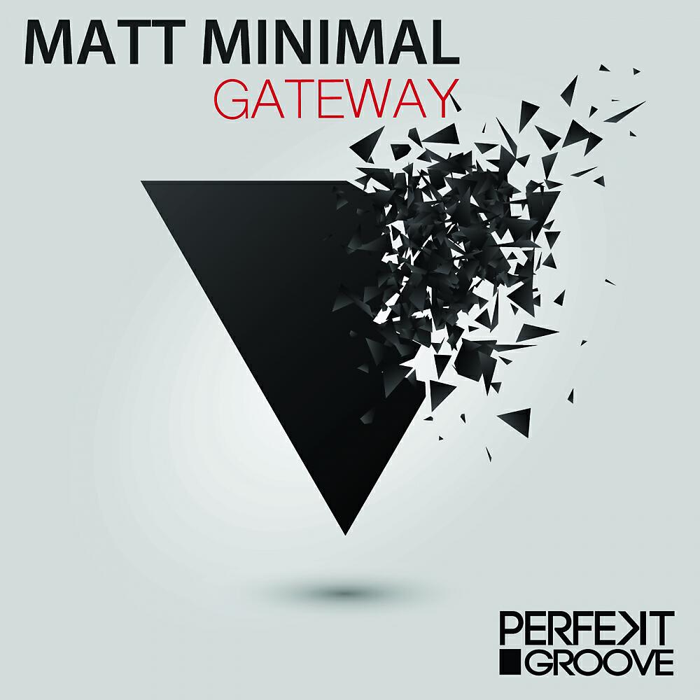 Matt Minimal - Gateway (Original Mix)