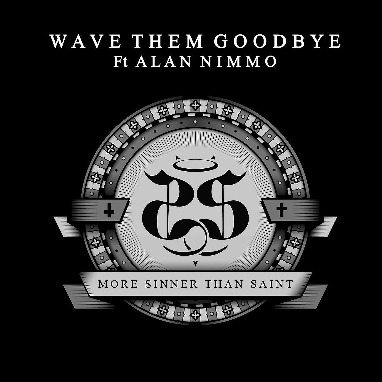 Постер альбома Wave Them Goodbye