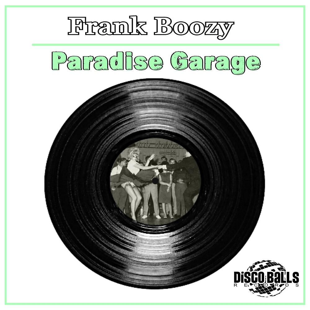 Frank Boozy - Paradise Garage (Radio Edit)