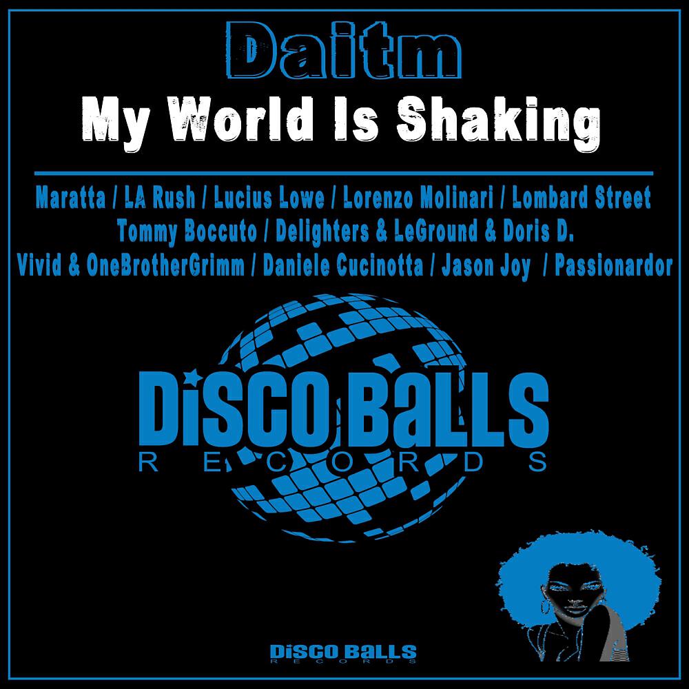 Daitm - My World Is Shaking (Lorenzo Molinari Remix)