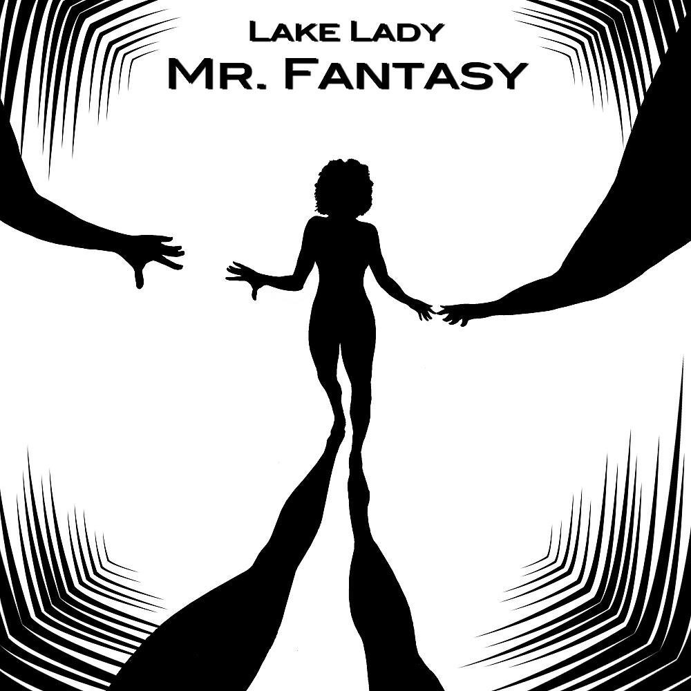 Lake Lady - Mr. Fantasy (Original Mix)